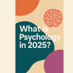 What is psychology in 2025?